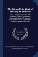 The Life And Life-work Of Behramji M. Ma di BEHRAMJI M MALABARI edito da Lightning Source Uk Ltd