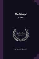 The Mirage: Yr. 1908 edito da CHIZINE PUBN