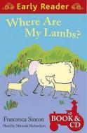 Where Are My Lambs? di Francesca Simon edito da Orion Publishing Co