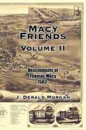 Macy Friends Volume II di J. Derald Morgan edito da AuthorHouse
