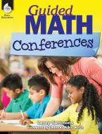Guided Math Conferences di Laney Sammons edito da Shell Educational Publishing