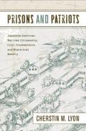 Prisons and Patriots di Cherstin M. Lyon edito da Temple University Press