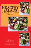 Healthy Salads: With a Difference di Marika Germanis edito da Createspace