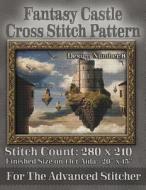 Fantasy Castle Cross Stitch Pattern: Design Number 8 di Tracy Warrington edito da Createspace