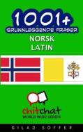 1001+ Grunnleggende Fraser Norsk - Latin di Gilad Soffer edito da Createspace