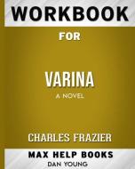 Workbook for Varina di Maxhelp Workbooks edito da Blurb