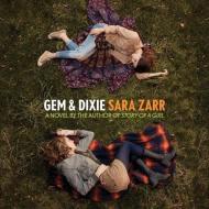 Gem & Dixie di Sara Zarr edito da Balzer & Bray/Harperteen