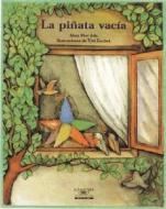 La Pinata Vacia (the Empty Pinata) di Alma Flor Ada edito da Santillana USA Publishing Company