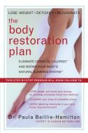 Body Restoration Plan di Paula Baillie-Hamilton edito da Avery Publishing Group Inc.,U.S.