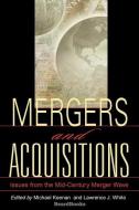 Mergers and Acquisitions: Issues from the Mid-Century Merger Wave di Michael Keenan, Lawrence J. White edito da BEARD GROUP INC