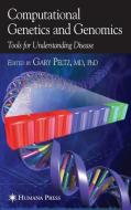 Computational Genetics and Genomics edito da Humana Press