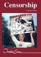 Censorship di Bradley Steffens edito da Lucent Books