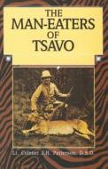 Man-Eaters of Tsavo di John Patterson edito da Lyons Press
