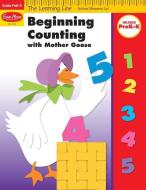 Beginning Counting with Mother Goose, Grades PreK-K di Evan-Moor Educational Publishers edito da EVAN MOOR EDUC PUBL