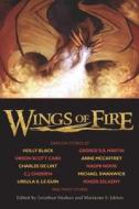 Wings of Fire di Holly Black, Orson Scott Card, George R. R. Martin, Anne McCaffrey edito da Night Shade Books