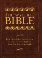 The Wycliffe Bible edito da Lamp Post Inc.