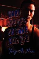 Lived One Life to Save One Life di Yong No Nam edito da Strategic Book Publishing & Rights Agency, LLC