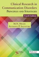 Clinical Research in Communication Disorders: Principles and Strategies di M. N. Hegde edito da PLURAL PUB