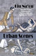 Urban Scenes di Na'ou Liu edito da Cambria Press