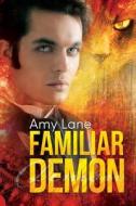 Familiar Demon di Amy Lane edito da DREAMSPINNER PR