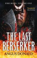 The Last Berserker di Angus Donald edito da Canelo