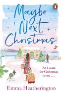 Maybe Next Christmas di Emma Heatherington edito da Cornerstone