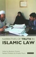 Narratives of Truth in Islamic Law edito da PAPERBACKSHOP UK IMPORT