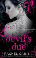 Devil's Due di Rachel Caine edito da HarperCollins Publishers