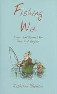 Fishing Wit di Richard Benson edito da Summersdale Publishers