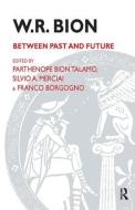 W.R. Bion di Franco Borgogno edito da Routledge