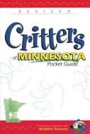 Critters of Minnesota Pckt GD di Wildlife Forever edito da Adventure Publications(MN)