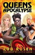 Queens Of The Apocalypse di Rob Rosen edito da Wilde City Press, Llc
