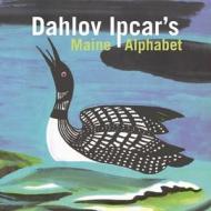 Dahlov Ipcar's Maine Alphabet di Dahlov Ipcar edito da Islandport Press