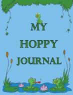 My Hoppy Journal di My Journal edito da PENGUIN RANDOM HOUSE SOUTH AFR