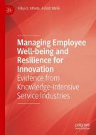 Managing Employee Well-being and Resilience for Innovation di Vidya S. Athota, Ashish Malik edito da Springer-Verlag GmbH