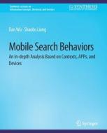 Mobile Search Behaviors di Shaobo H. Liang, Dan Wu edito da Springer International Publishing