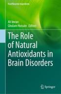 The Role of Natural Antioxidants in Brain Disorders edito da Springer International Publishing