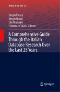 A Comprehensive Guide Through the Italian Database Research Over the Last 25 Years edito da Springer International Publishing
