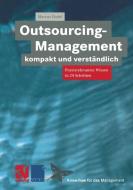 Outsourcing-Management kompakt und verständlich di Marcus Hodel edito da Vieweg+Teubner Verlag