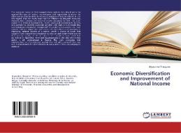 Economic Diversification and Improvement of National Income di Niyonzima Theogene edito da LAP Lambert Academic Publishing