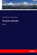 The Birds of Norfolk di Henry Stevenson, Thomas Southwell edito da hansebooks