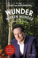 Wunder wirken Wunder di Eckart von Hirschhausen edito da Rowohlt Verlag GmbH