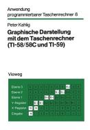 Graphische Darstellung mit dem Taschenrechner di Peter Kahlig edito da Vieweg+Teubner Verlag