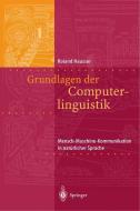 Grundlagen der Computerlinguistik di Roland R. Hausser edito da Springer Berlin Heidelberg