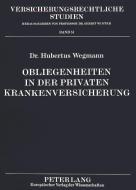 Obliegenheiten in der Privaten Krankenversicherung di Hubertus Wegmann edito da Lang, Peter GmbH