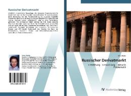 Russischer Derivatmarkt di Irina Heide edito da AV Akademikerverlag