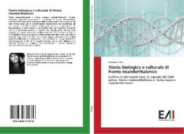 Storia biologica e culturale di Homo neanderthalensis di Daniela Ambu edito da Edizioni Accademiche Italiane
