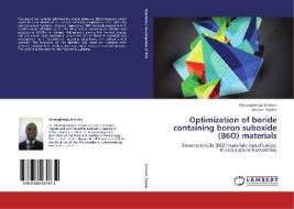 Optimization of boride containing boron suboxide (B6O) materials di Oluwagbenga Johnson, Iakovos Sigalas edito da LAP Lambert Academic Publishing