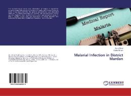 Malarial Infection in District Mardan di Abdul Majid, Abdus Salam edito da LAP Lambert Academic Publishing