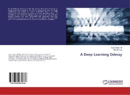 A Deep Learning Odessy di Syed Danish Ali, Rahul Ahuja edito da LAP Lambert Academic Publishing